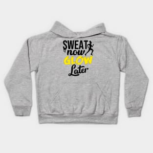 Sweat Now, Glow Later Woman Running Gym Training Kids Hoodie